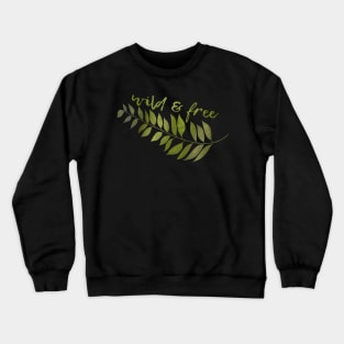 Wild and Free Leaf Design Crewneck Sweatshirt